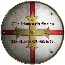 The Wolves Of Avalon : The Meads of Asphodel - The Wolves of Avalon